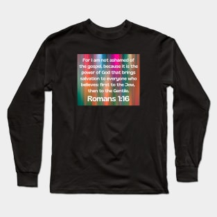 Bible Verse Romans 1:16 Long Sleeve T-Shirt